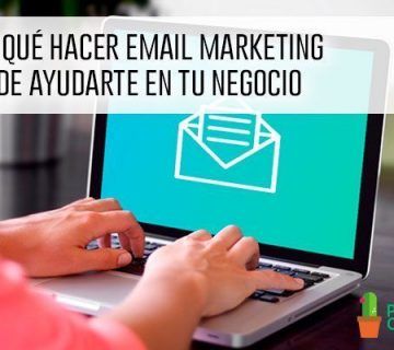 Por qué hacer email marketing puede ayudarte en tu negocio