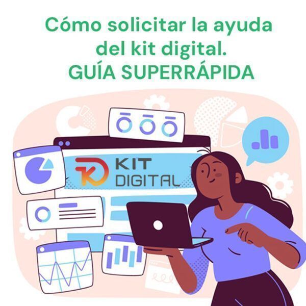 ¿Cómo solicitar la ayuda del kit digital tu mismo? Guía superrápida