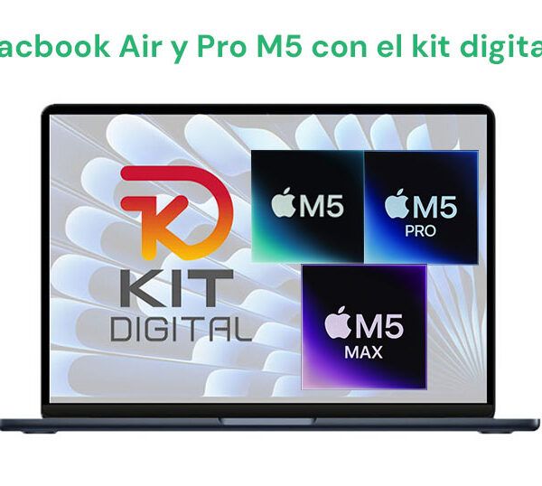 Macbook Air M5 con el kit digital  Macbook pro M5 con el kit digital